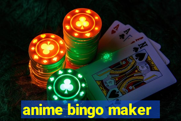 anime bingo maker